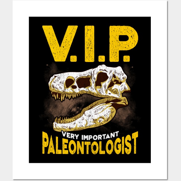 Cute & Funny V.I.P Very Important Paleontologist Wall Art by theperfectpresents